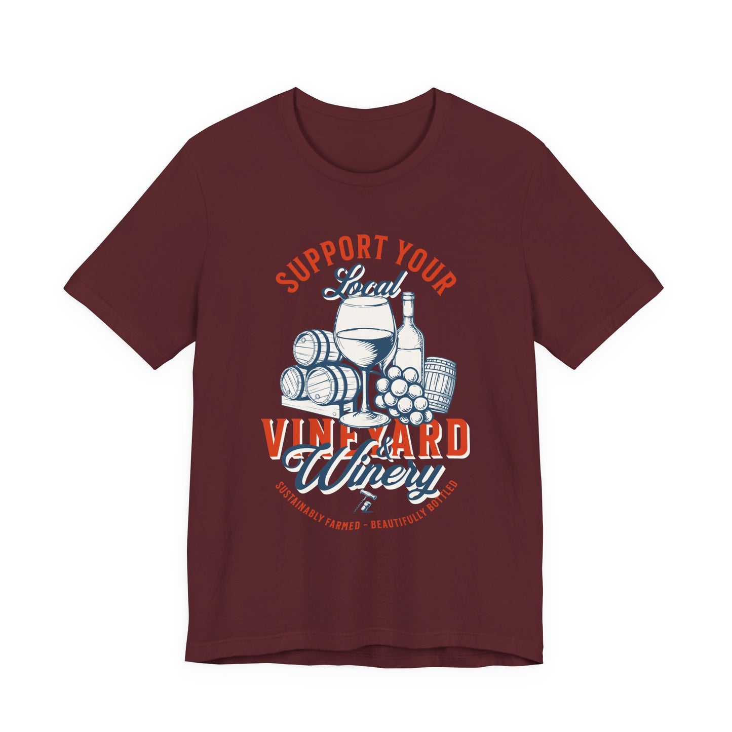 Support Your Local Vineyard & Winery T-Shirt