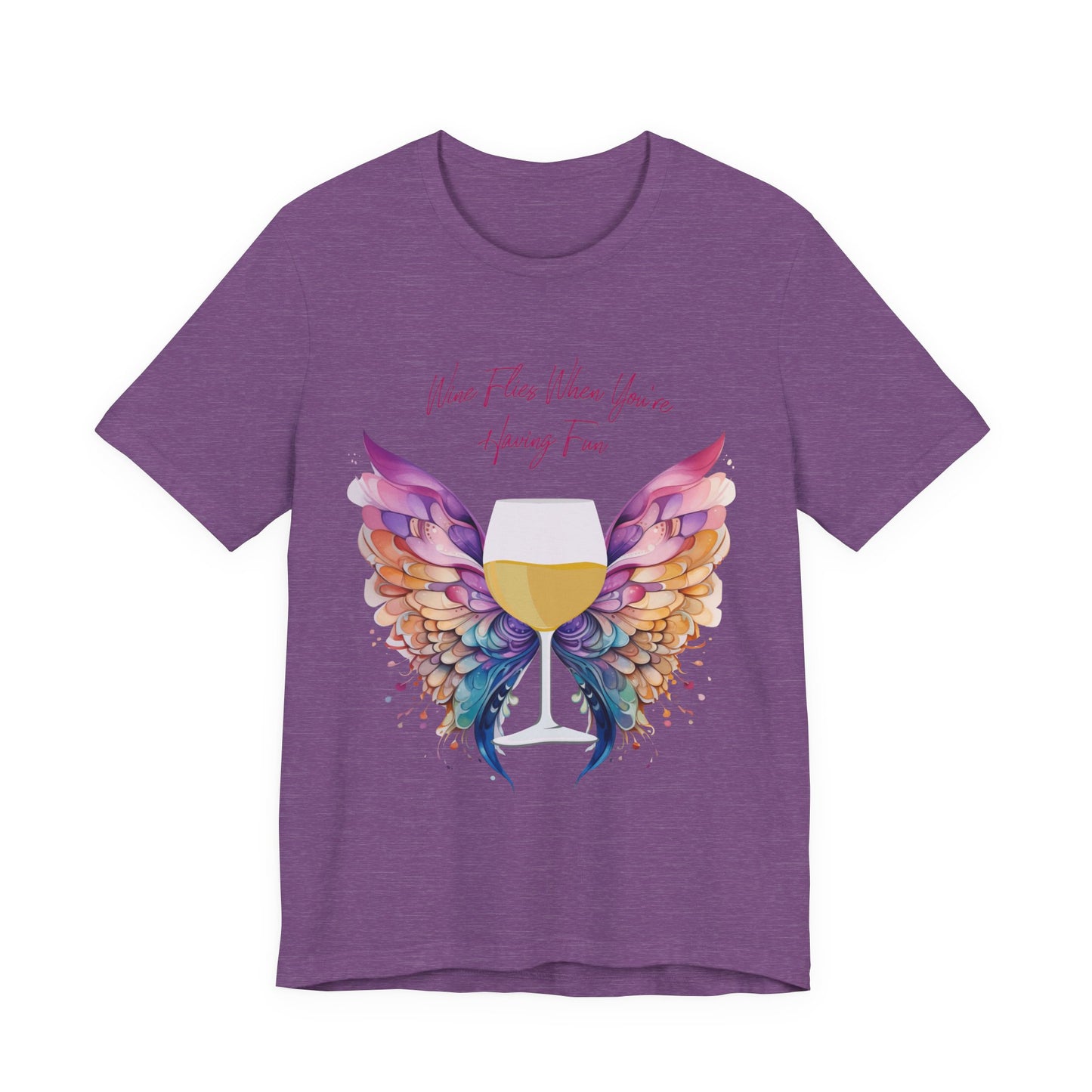 Wine Flies When You're Having Fun T-Shirt