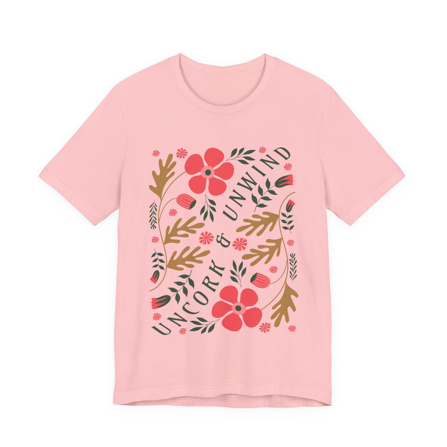 Uncork & Unwind T-Shirt