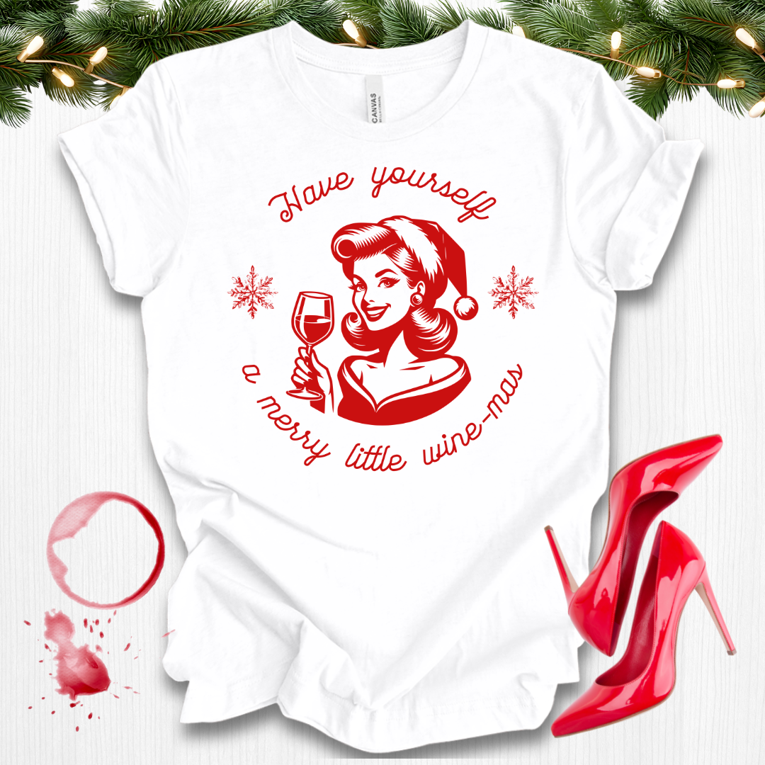 Have Yourself A Merry Little Wine-mas T-shirt