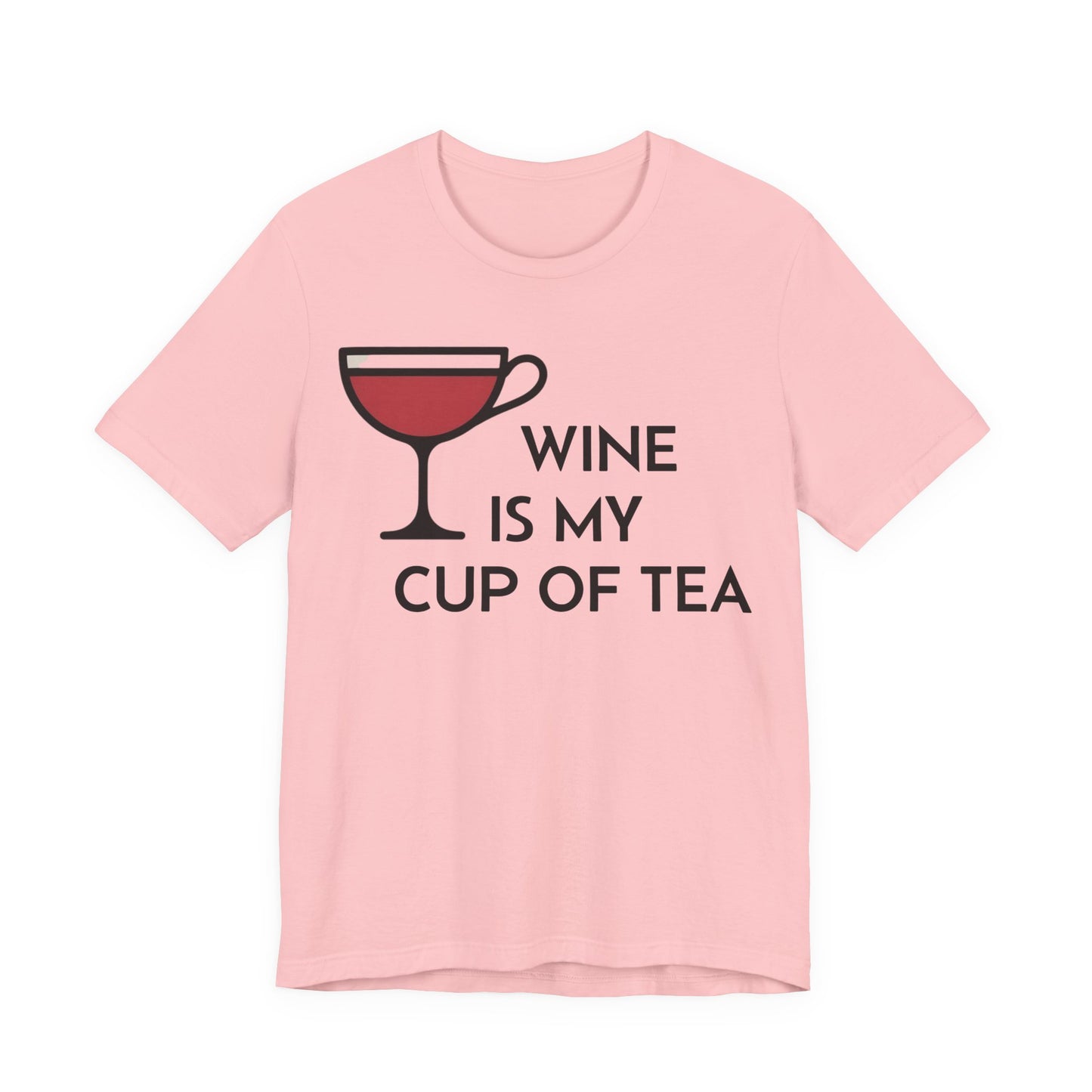 Wine Is My Cup Of Tea T-Shirt