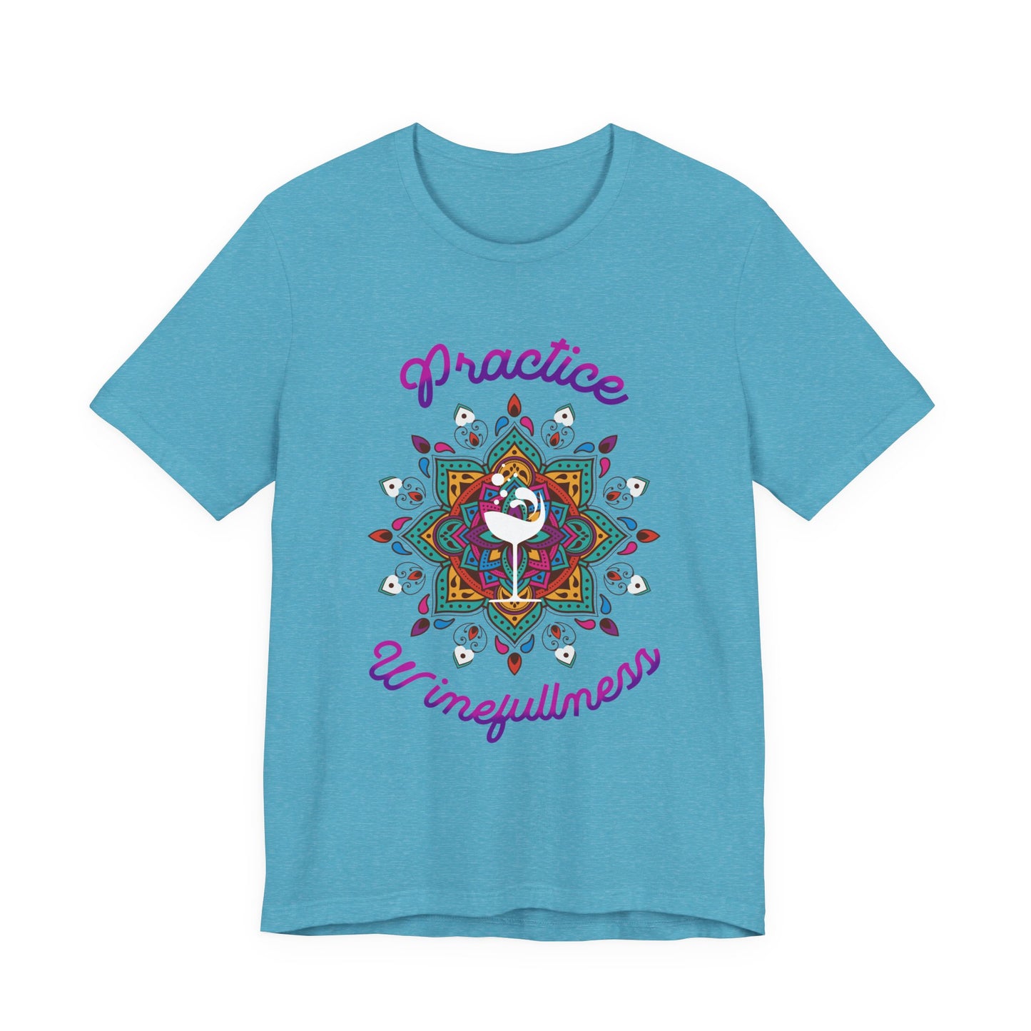 Practive Winefullness T-Shirt