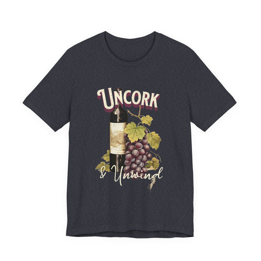 Uncork & Unwind Vineyard T-Shirt
