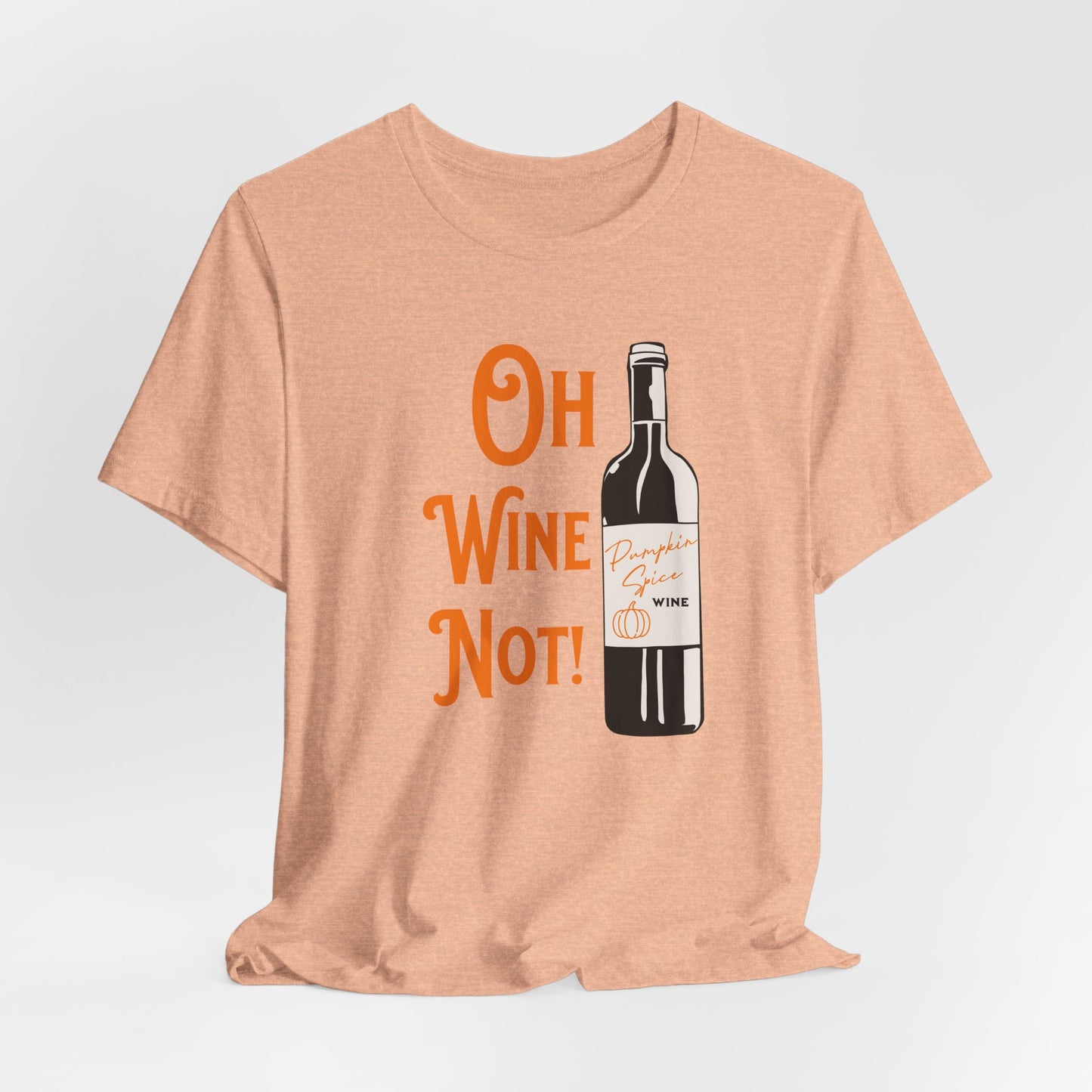 Pumpkin Spice Wine T-Shirt
