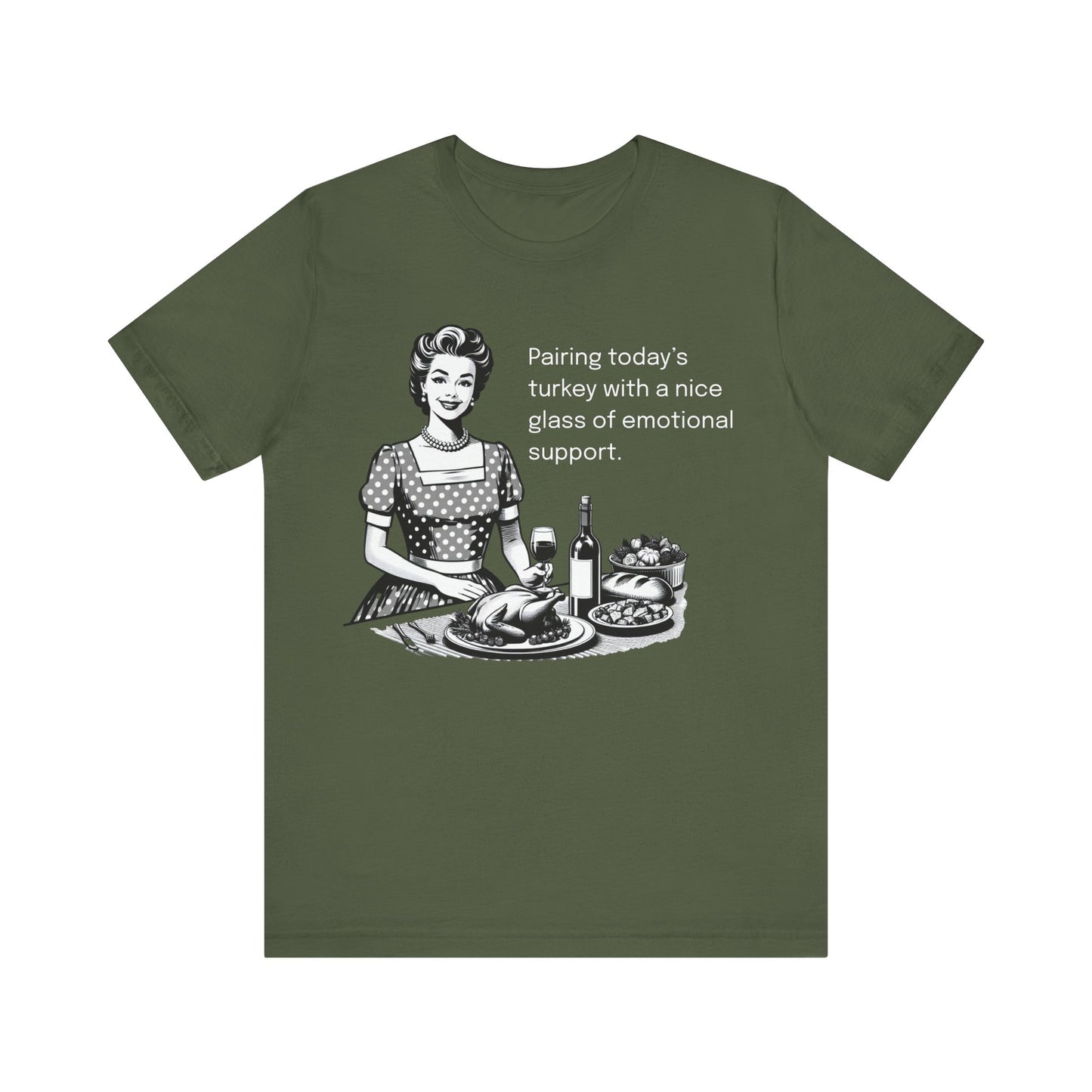 Pairing Today's Turkey With Emotional Support T-shirt
