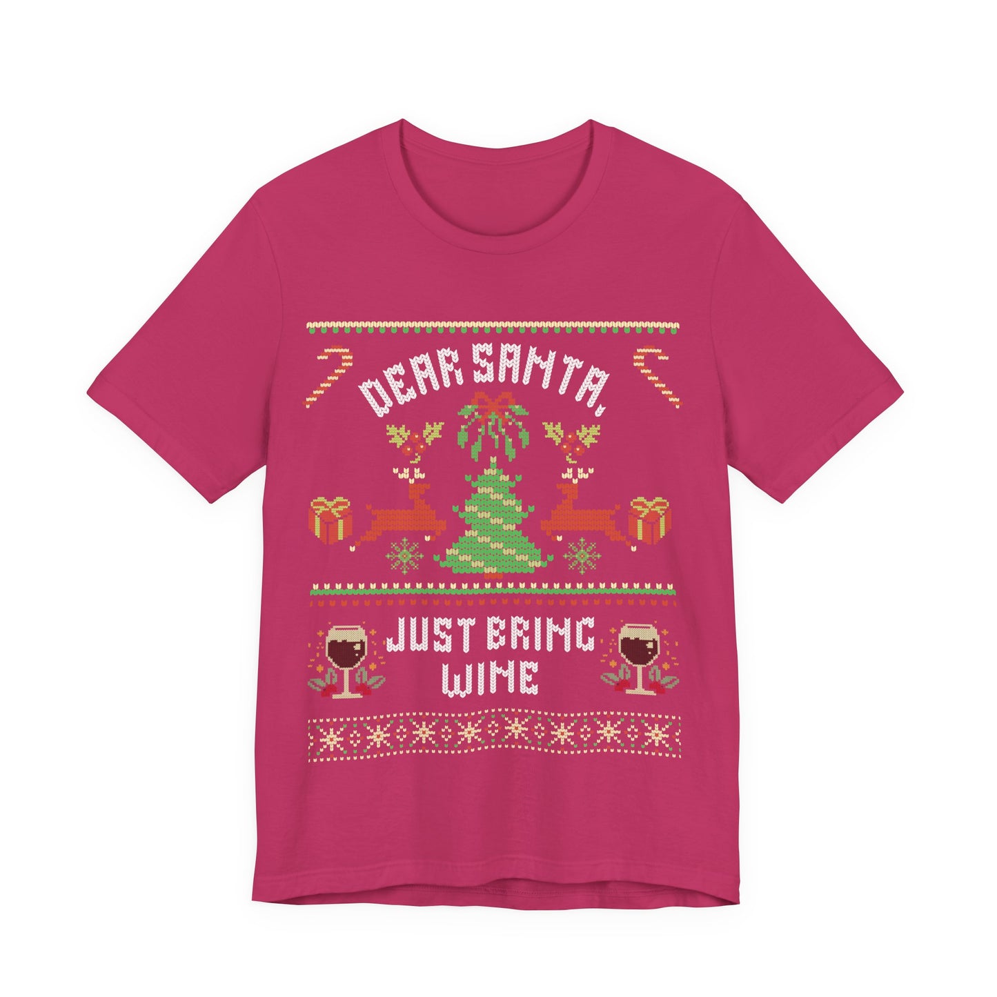 Dear Santa Just Bring Wine T-shirt