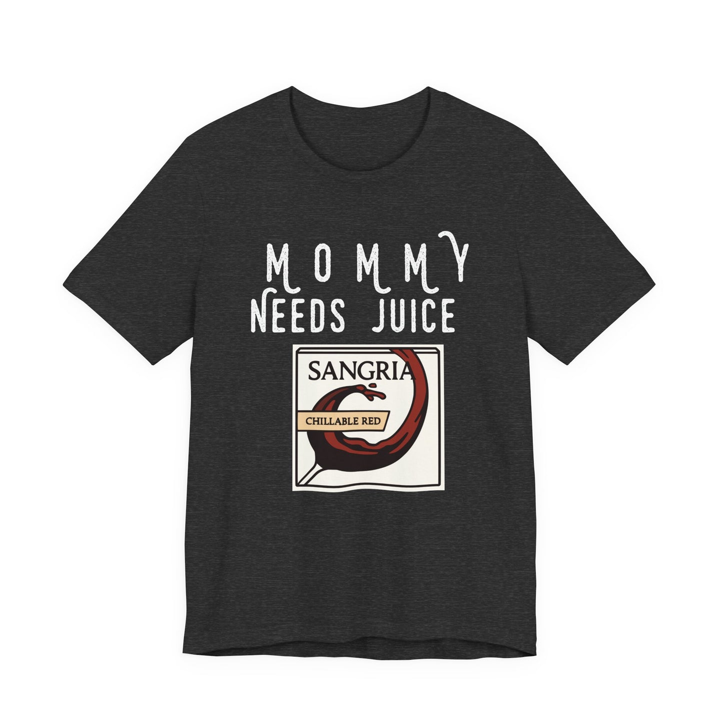 Mommy Needs Juice T-Shirt