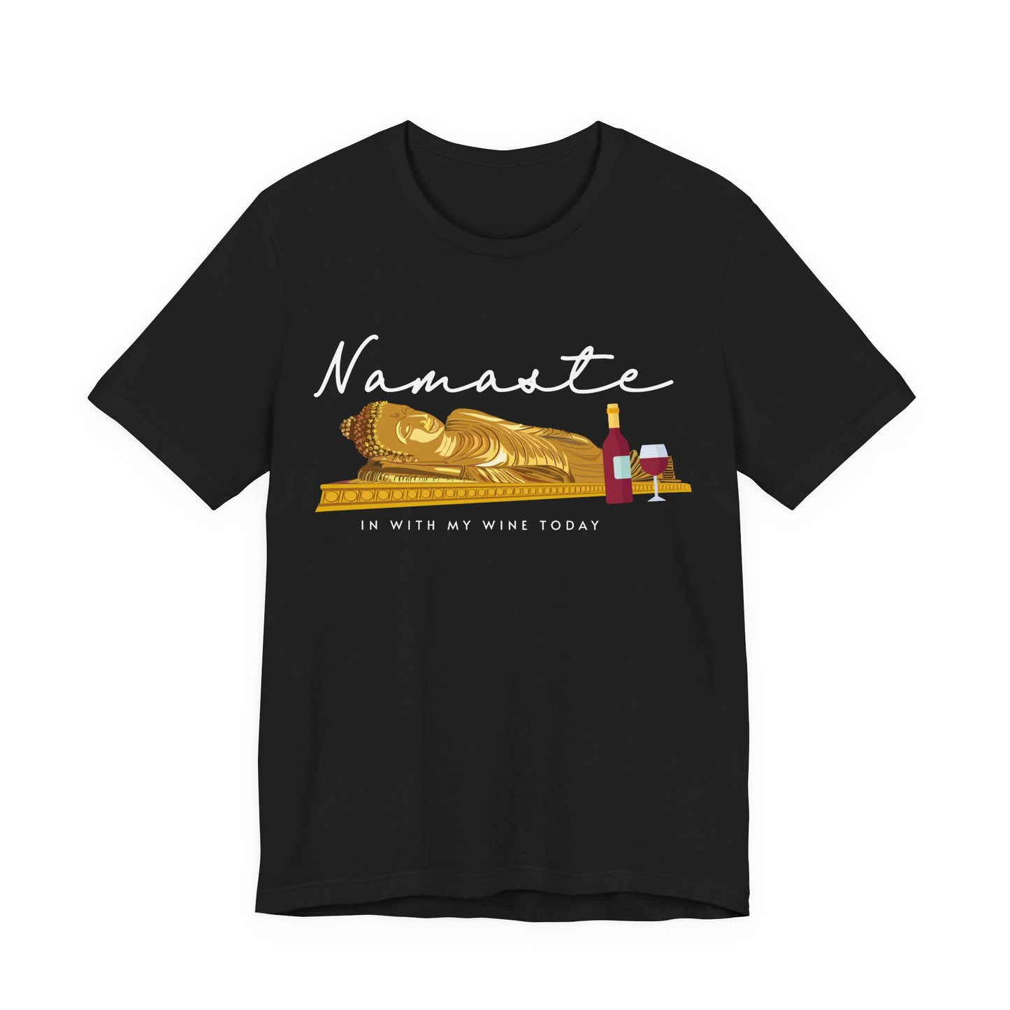 Namaste In With My Wine Today T-Shirt
