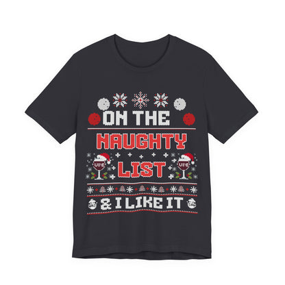 On The Naughty List &I Like It T-shirt