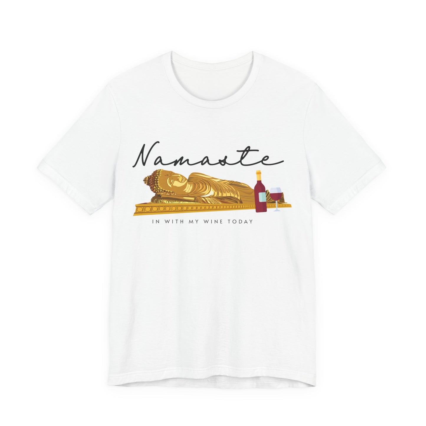 Namaste In With My Wine Today T-Shirt
