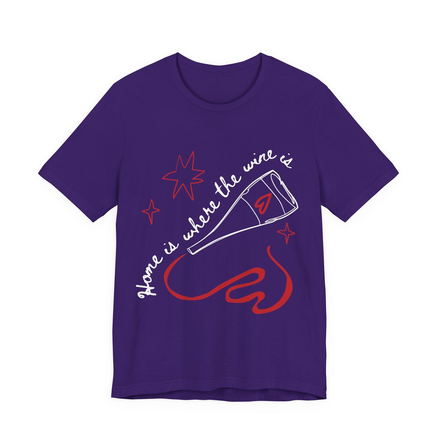 Home Is Where The Wine Is T-Shirt