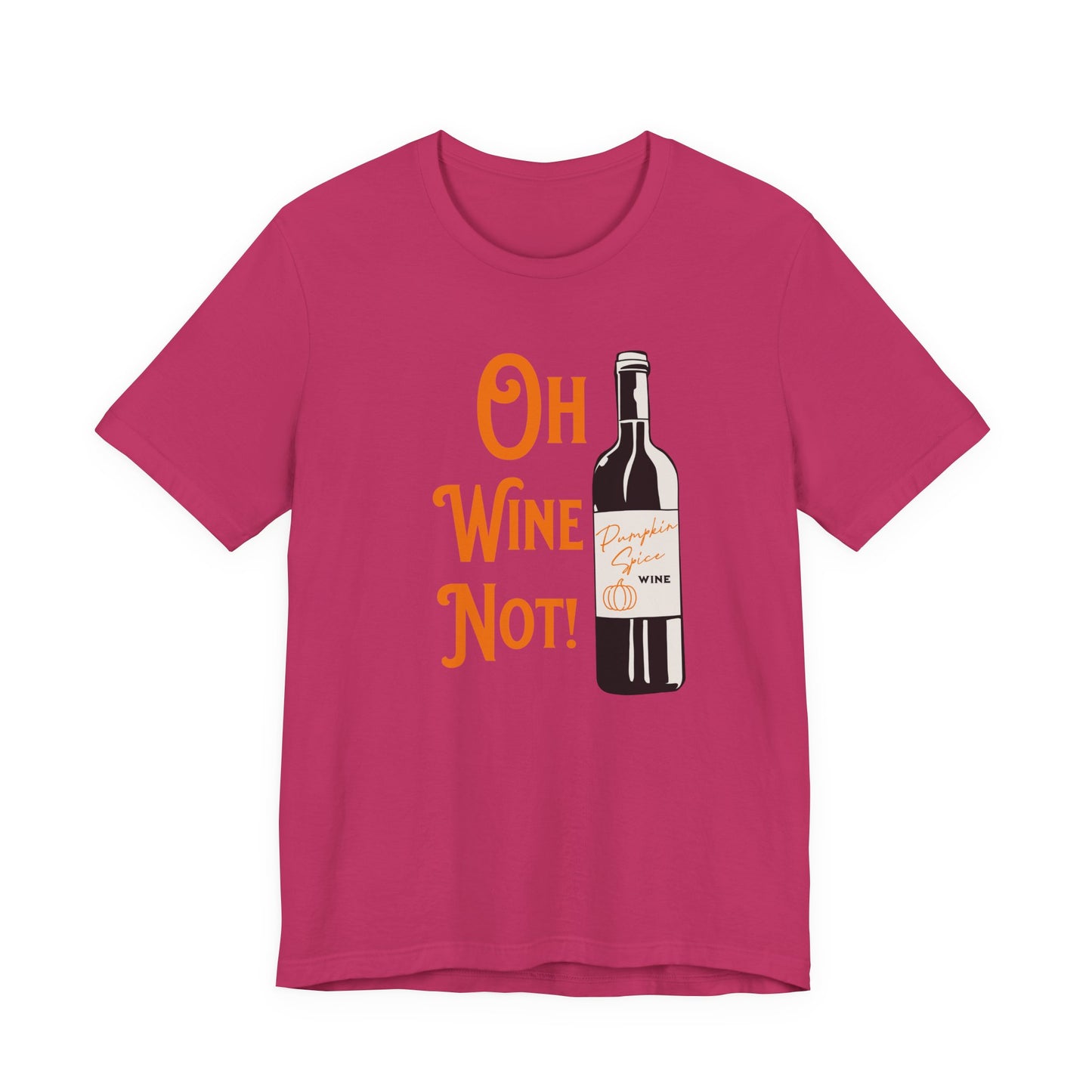 Pumpkin Spice Wine T-Shirt