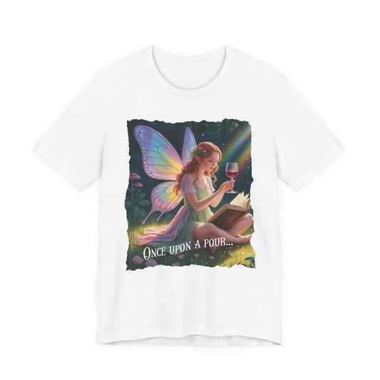 Once Upon A Pour T-Shirt