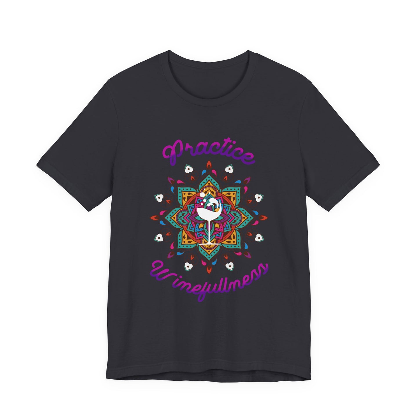 Practive Winefullness T-Shirt