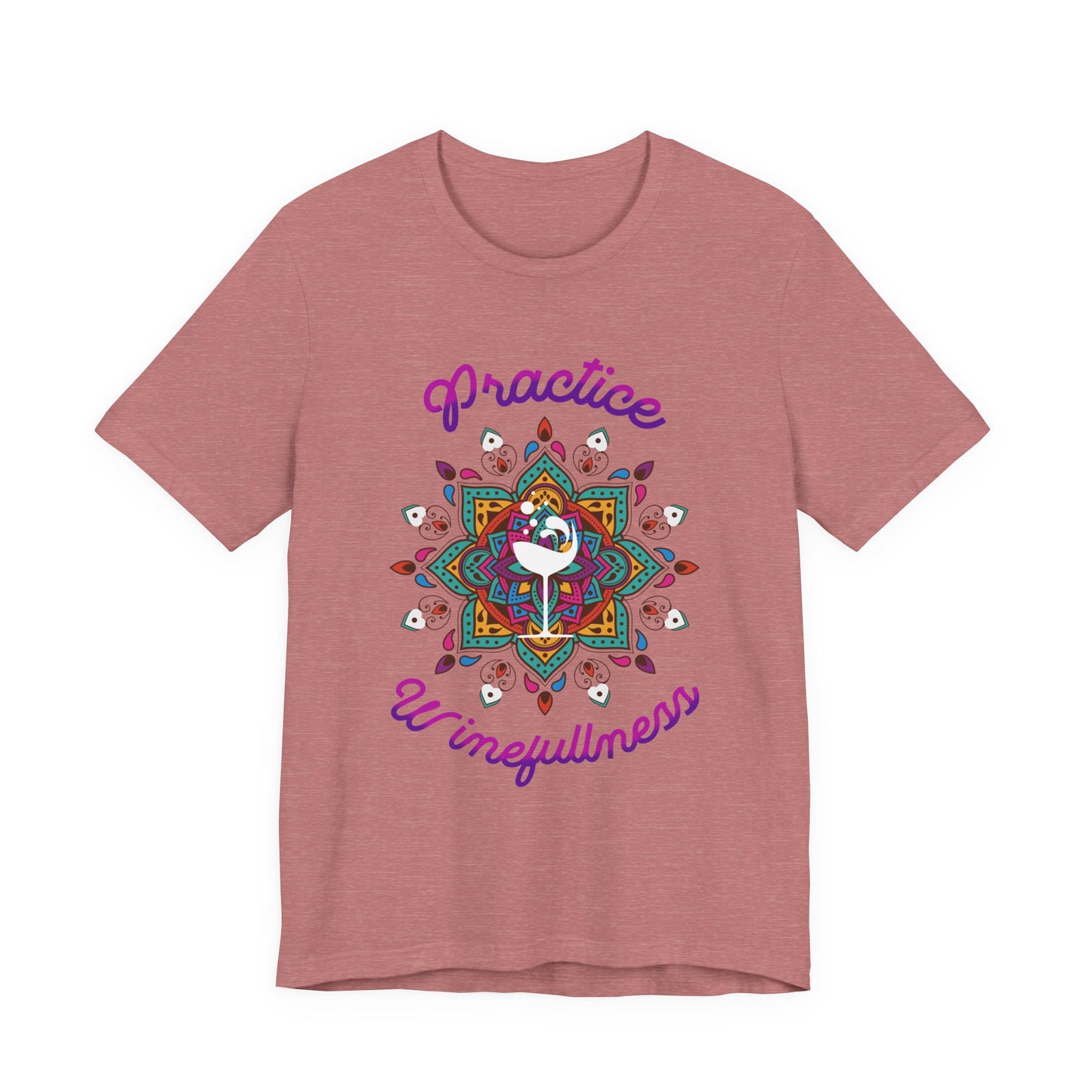 Practive Winefullness T-Shirt