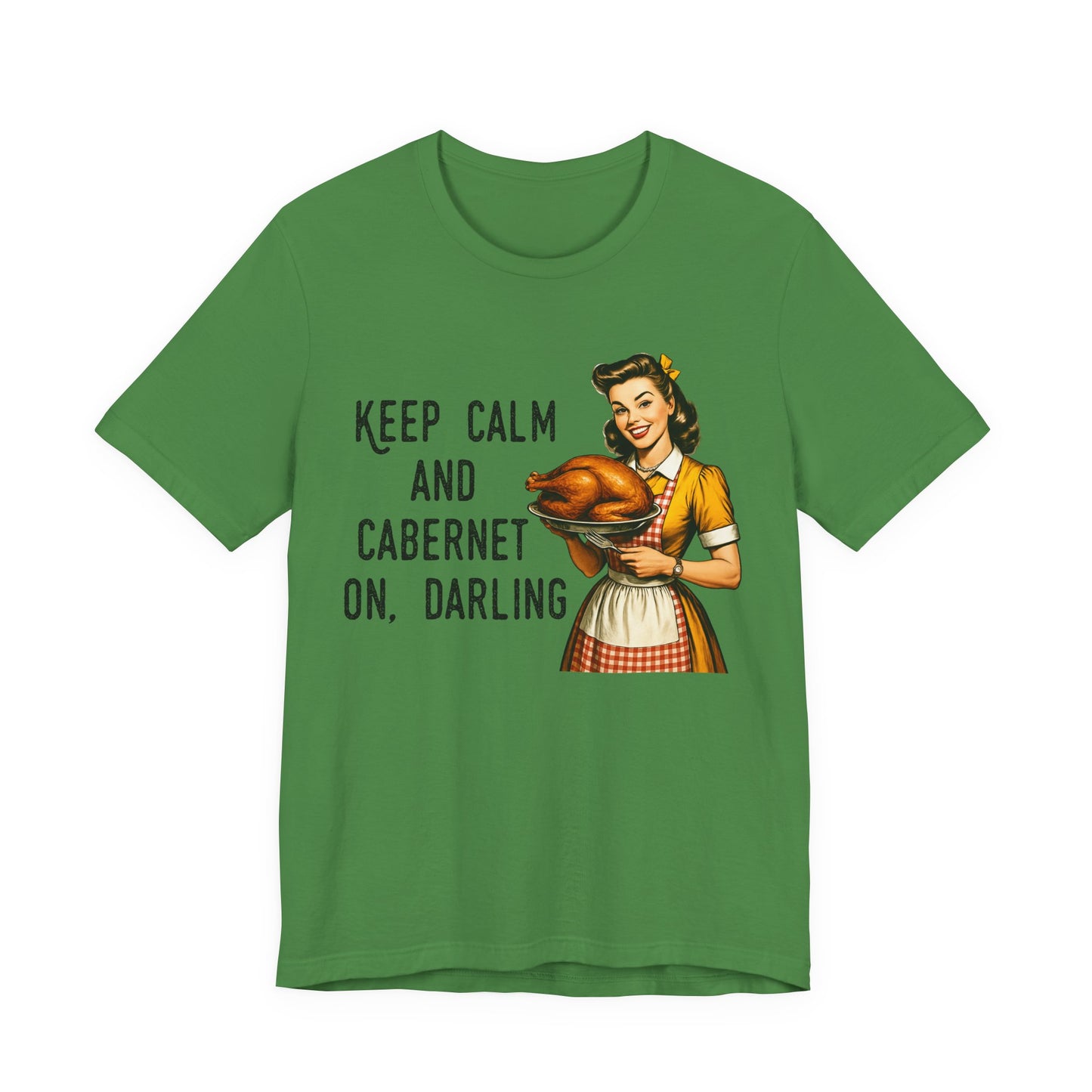 Keep Calm And Cabernet On Darling Vintage T-Shirt