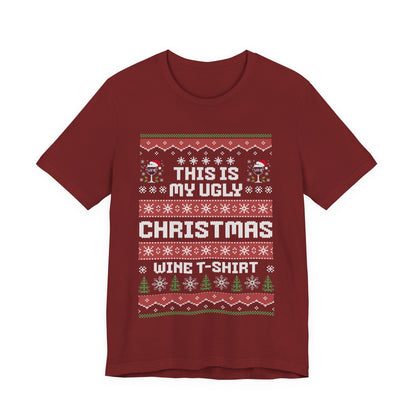 This Is My Ugly Christmas Wine T-shirt