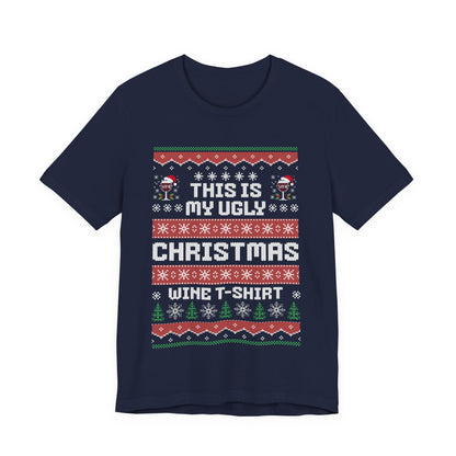 This Is My Ugly Christmas Wine T-shirt
