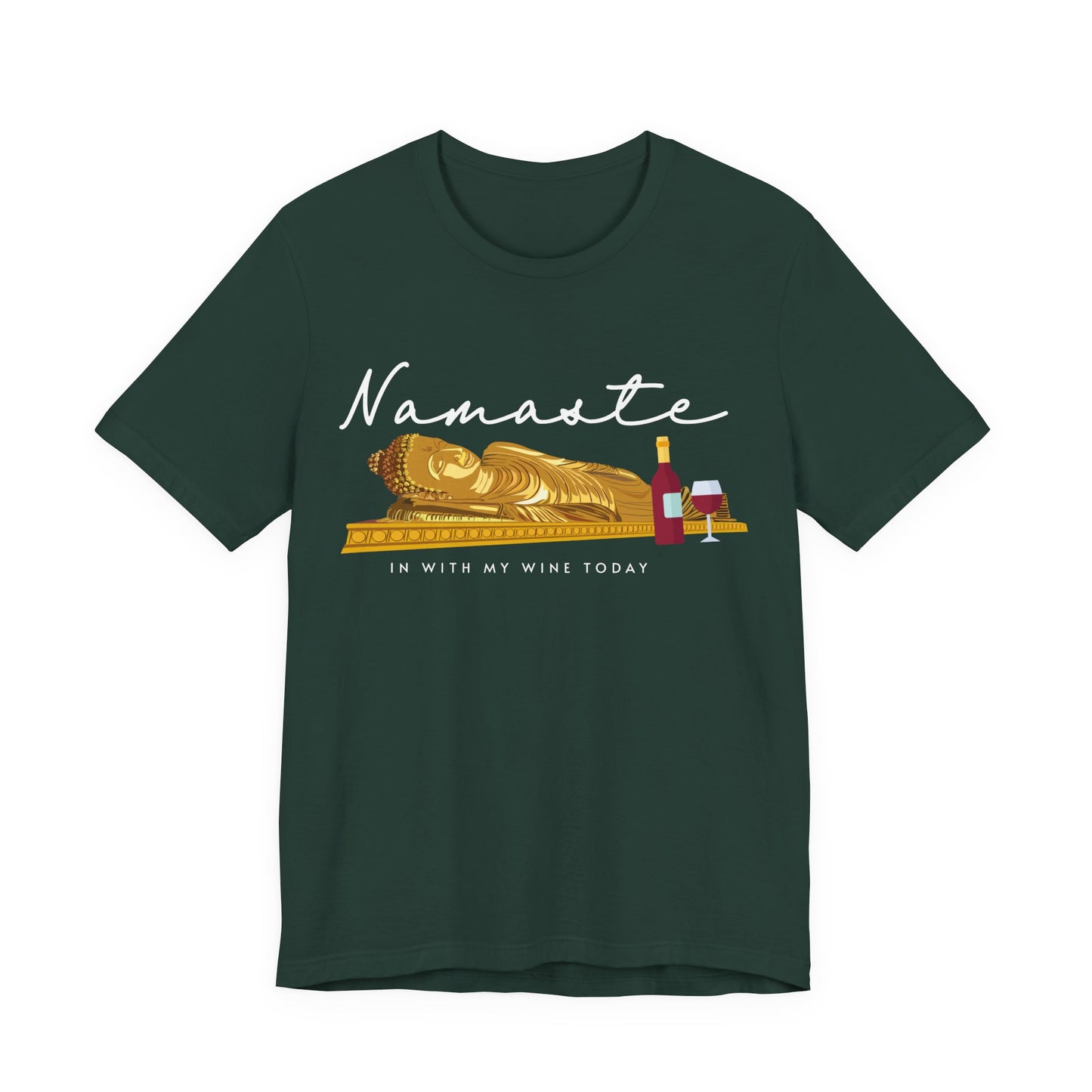 Namaste In With My Wine Today T-Shirt