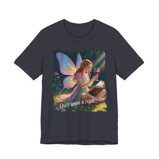 Once Upon A Pour T-Shirt