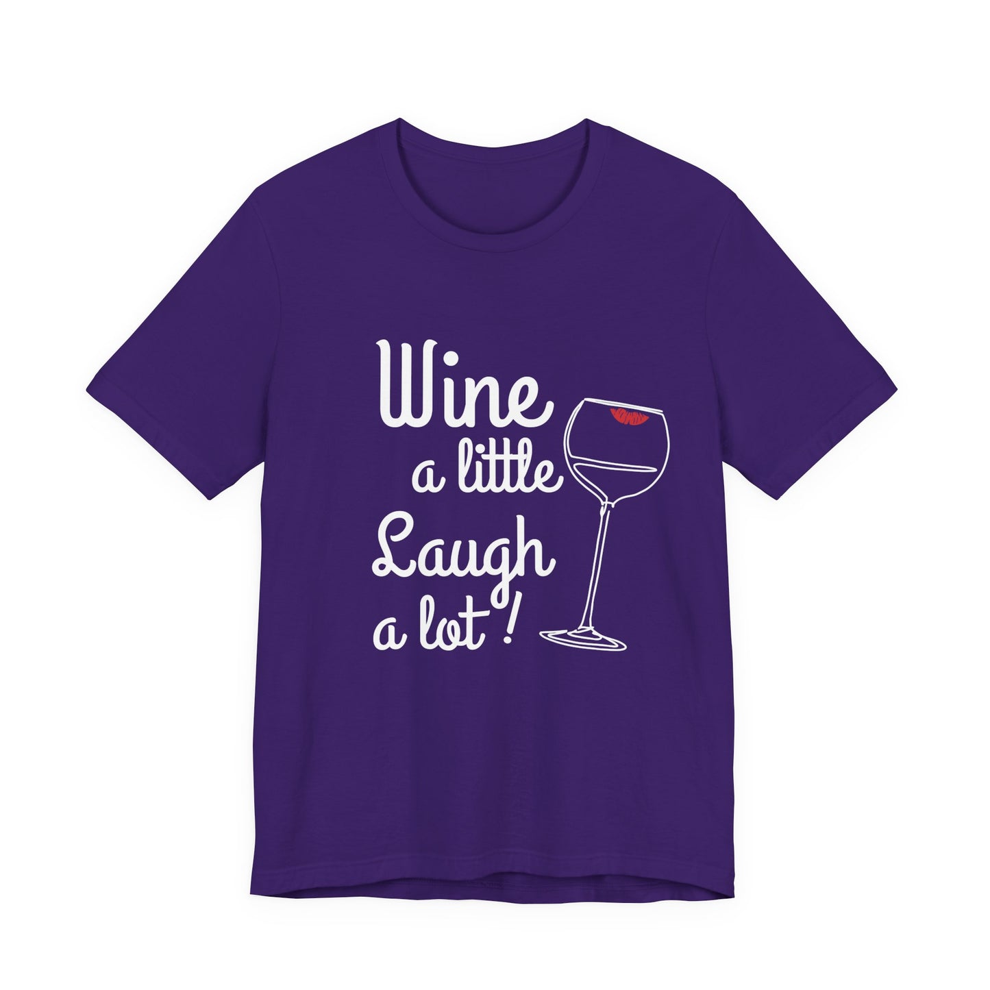 Wine A Little Laugh A Lot T-Shirt