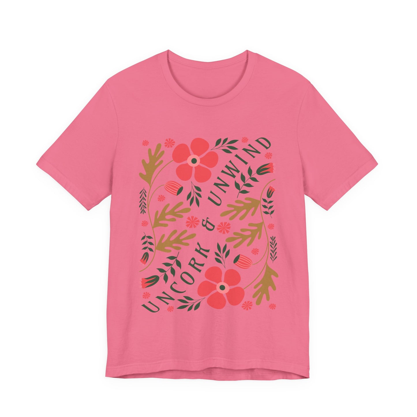 Uncork & Unwind T-Shirt