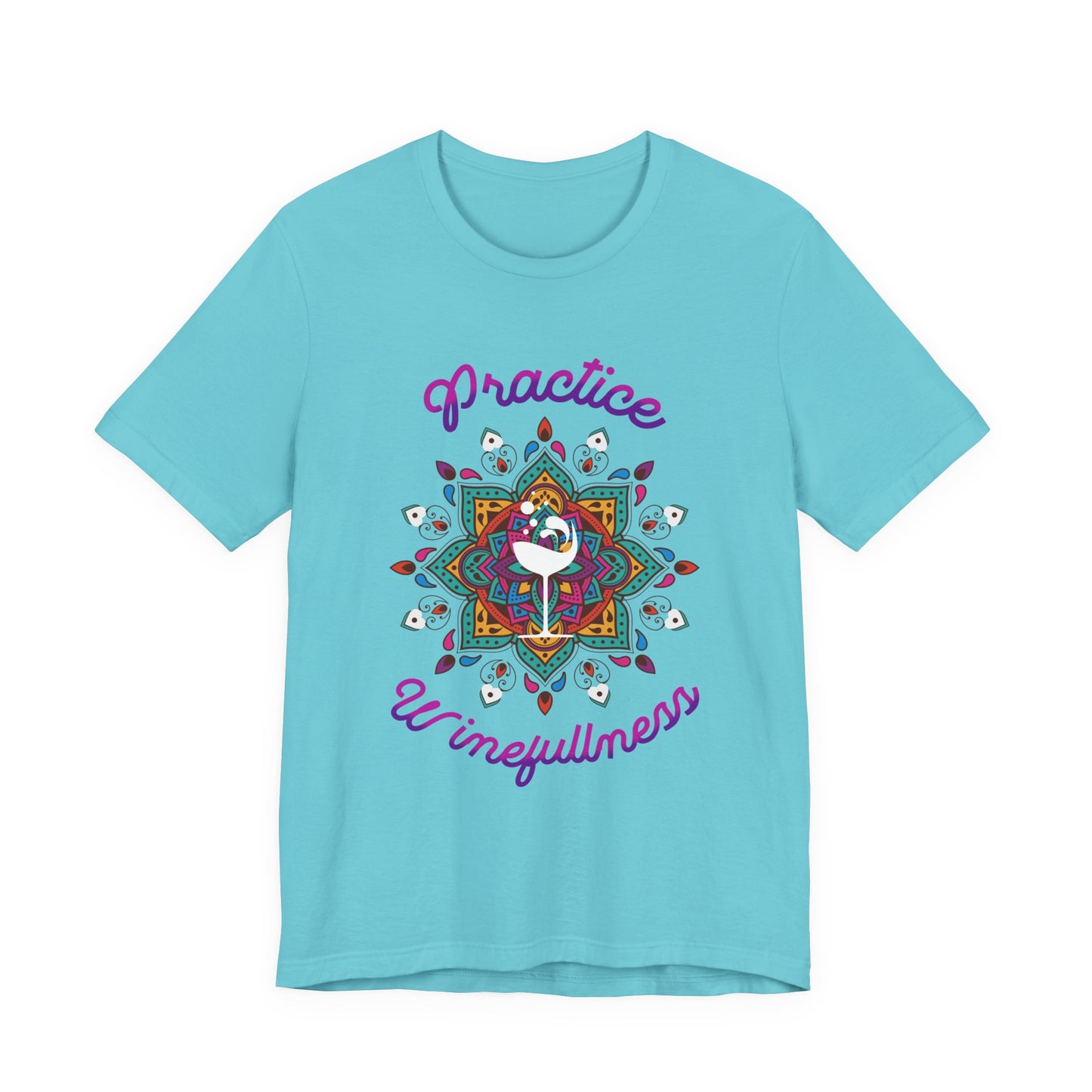 Practive Winefullness T-Shirt