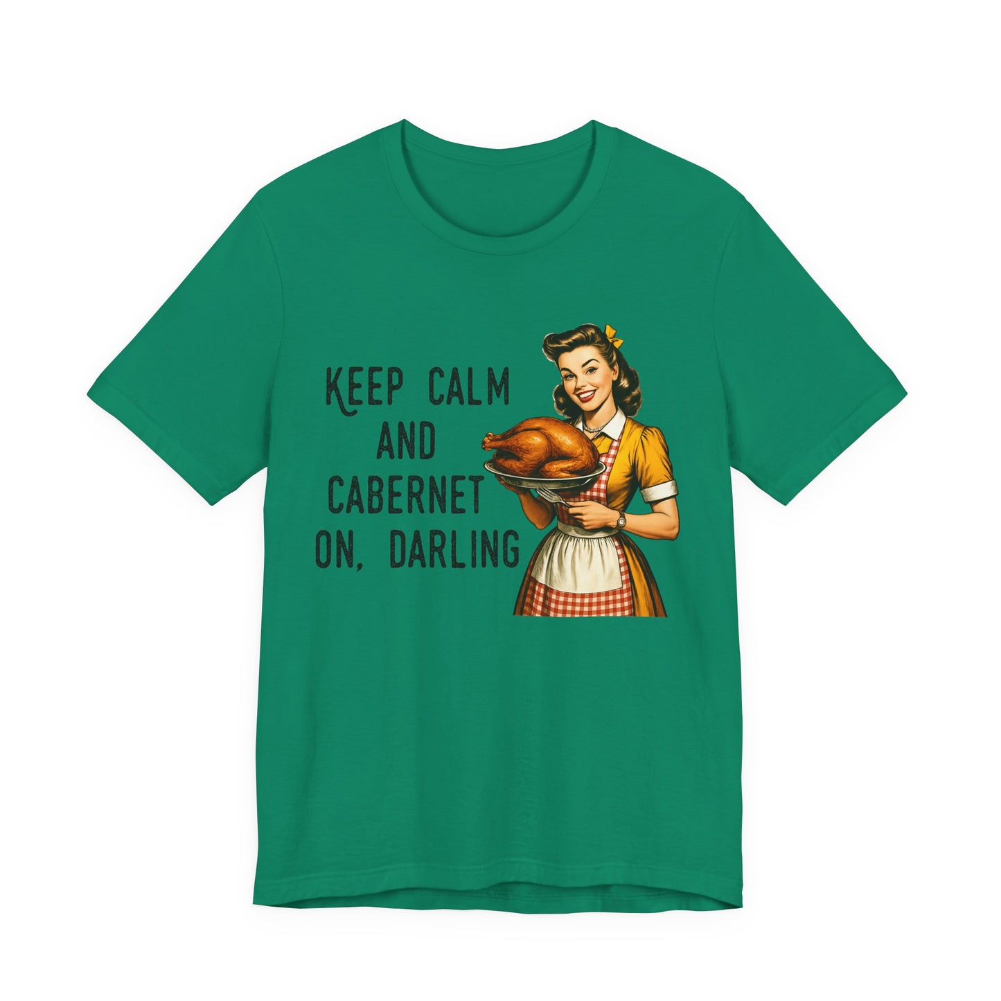 Keep Calm And Cabernet On Darling Vintage T-Shirt