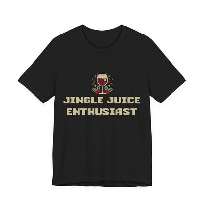 Jingle Juice Enthusiast T-Shirt