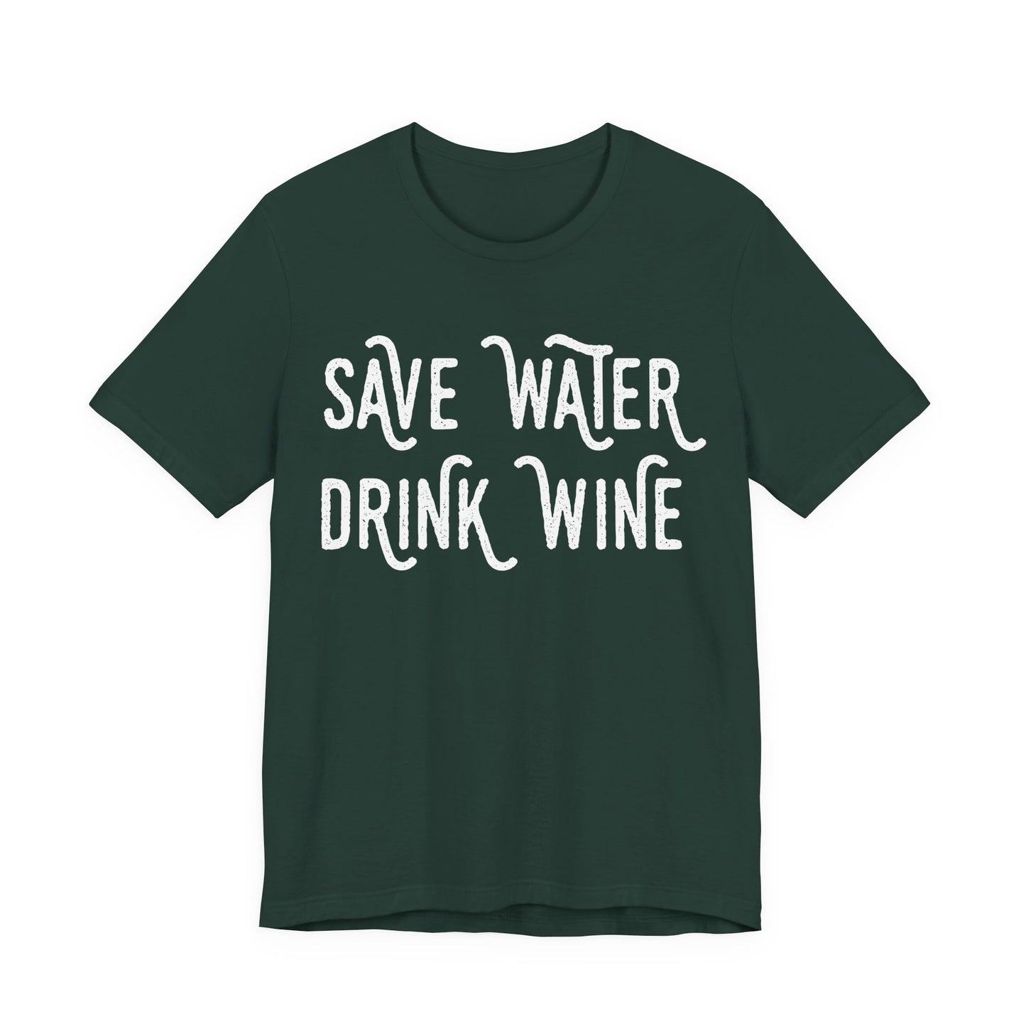 Save Water Drink Wine T-Shirt