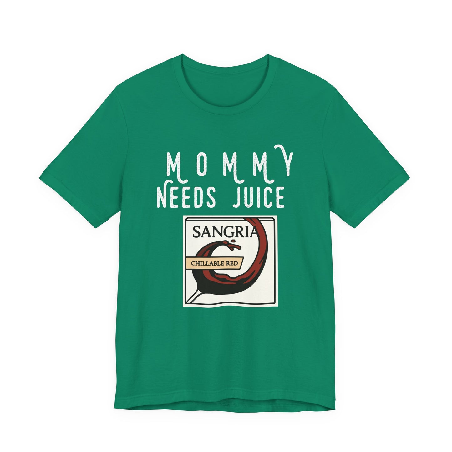 Mommy Needs Juice T-Shirt