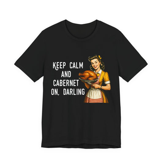Keep Calm And Cabernet On Darling Vintage T-Shirt