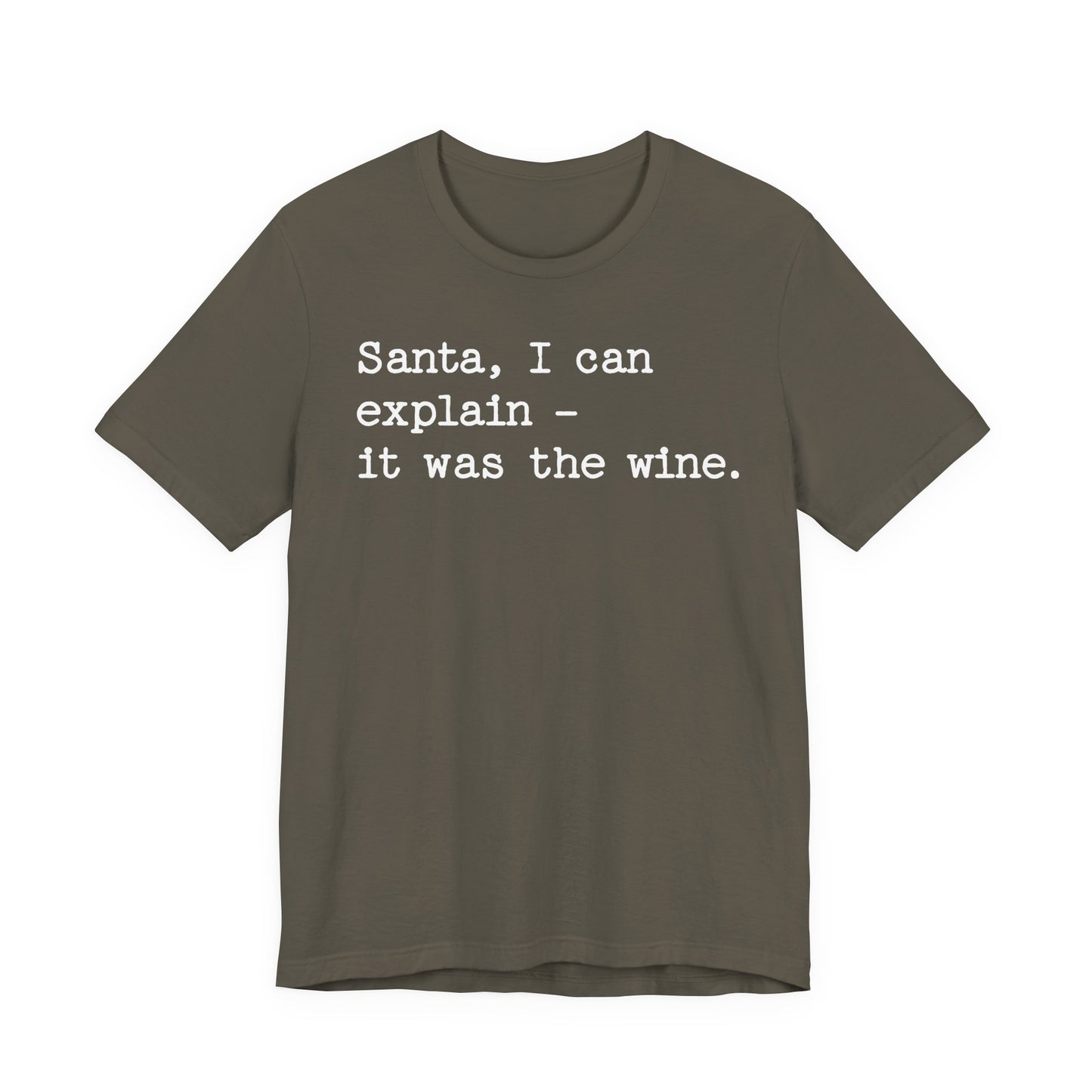Santa, I Can Explain It Was The Wine T-shirt