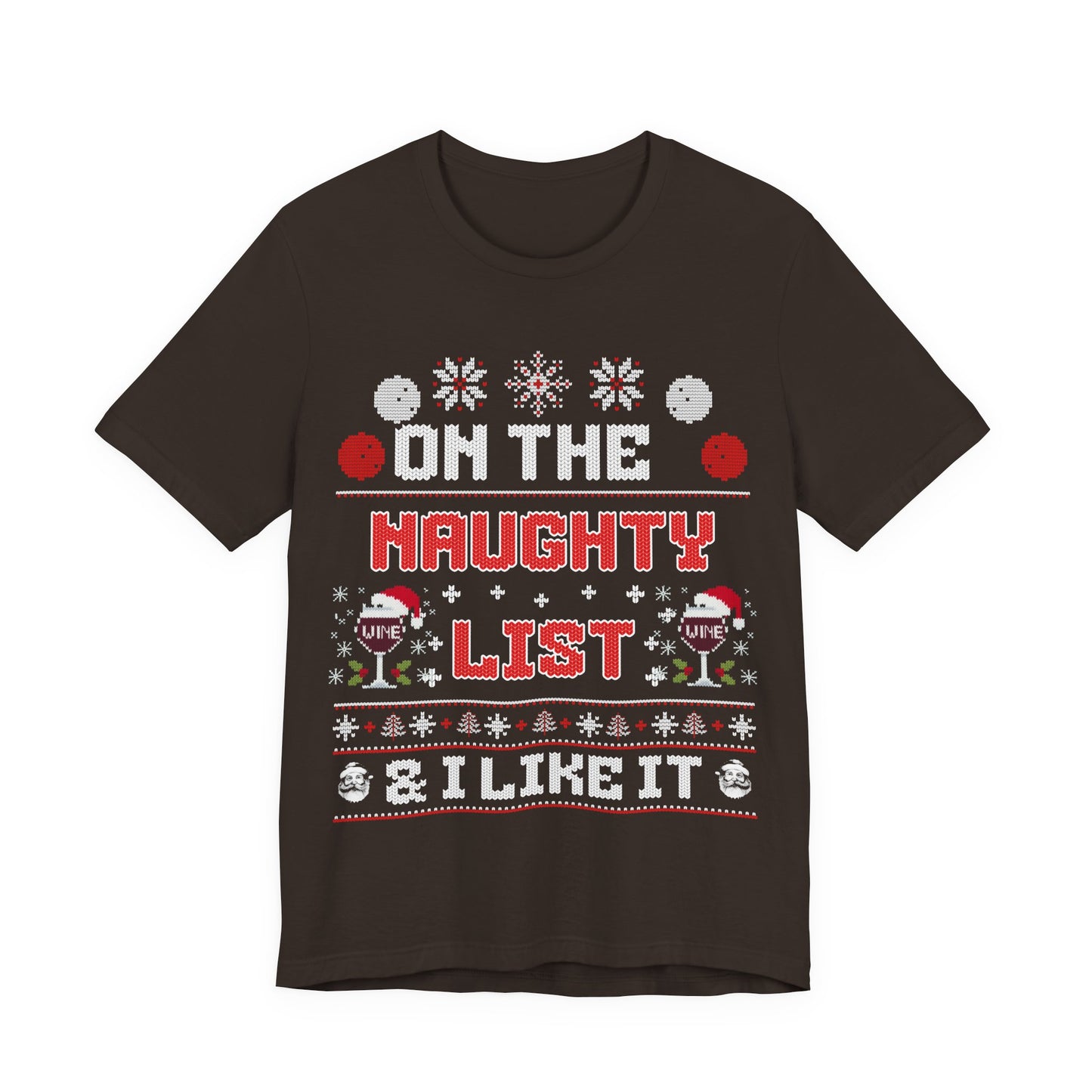 On The Naughty List &I Like It T-shirt