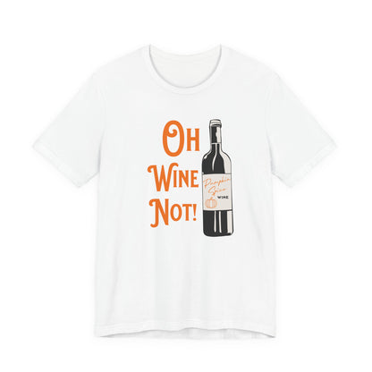Pumpkin Spice Wine T-Shirt