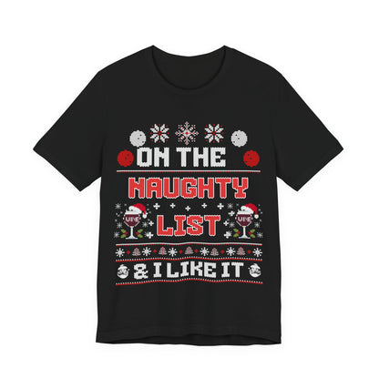 On The Naughty List &I Like It T-shirt