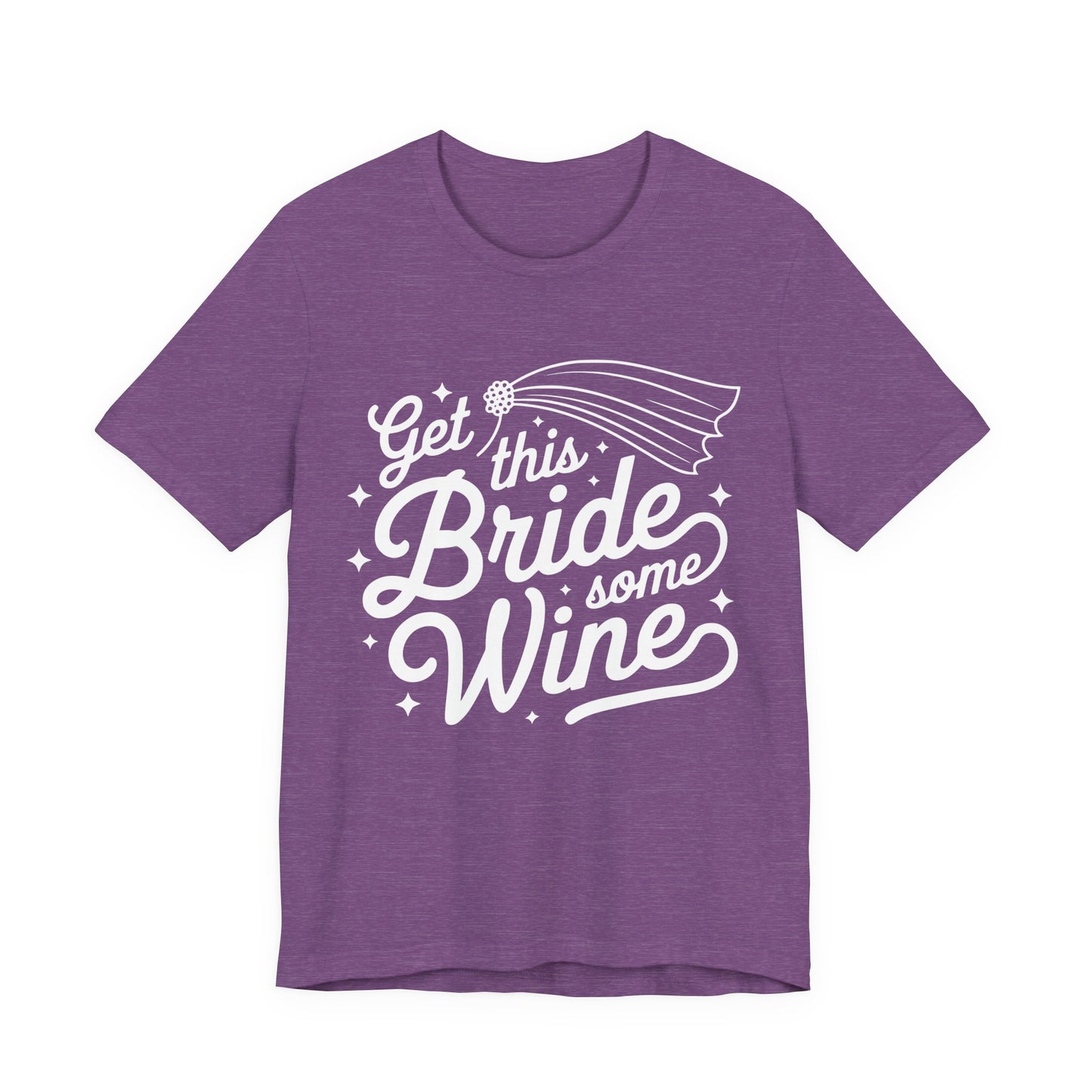 Get This Bride Some Wine T-Shirt