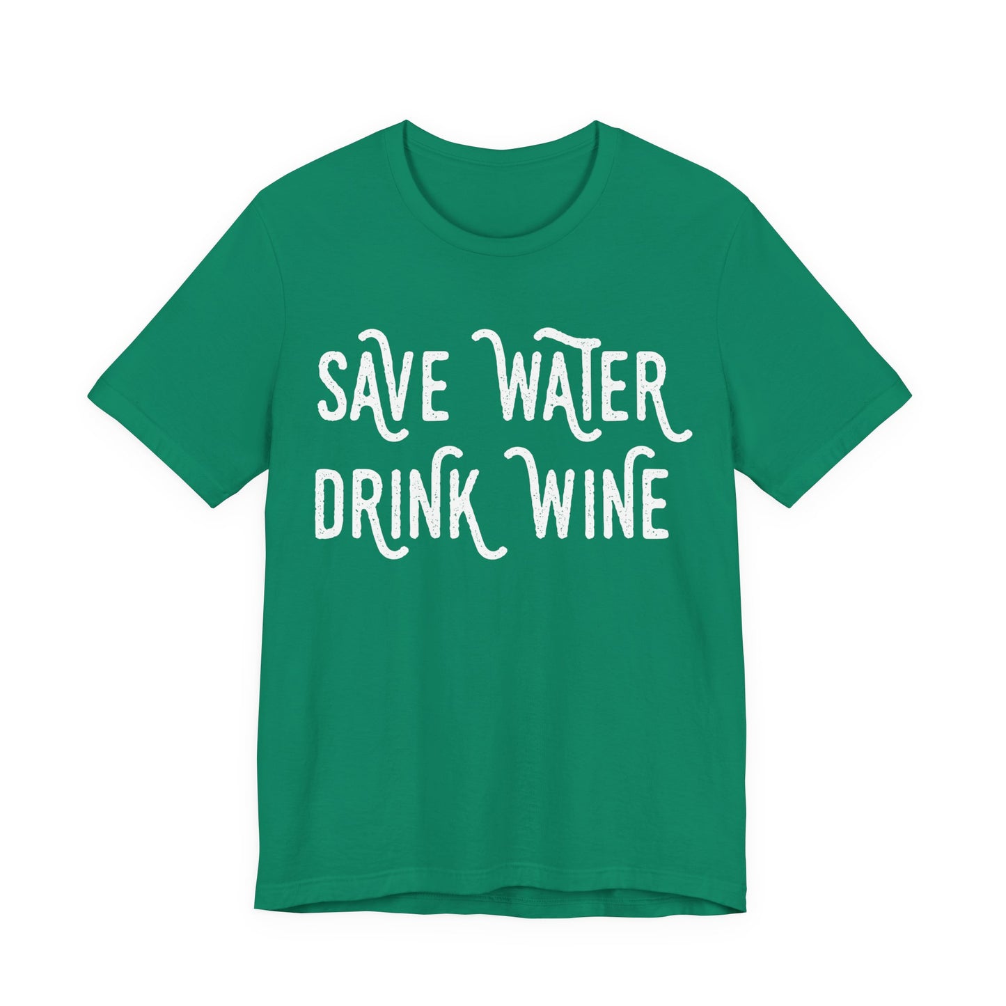 Save Water Drink Wine T-Shirt