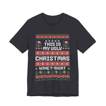 This Is My Ugly Christmas Wine T-shirt