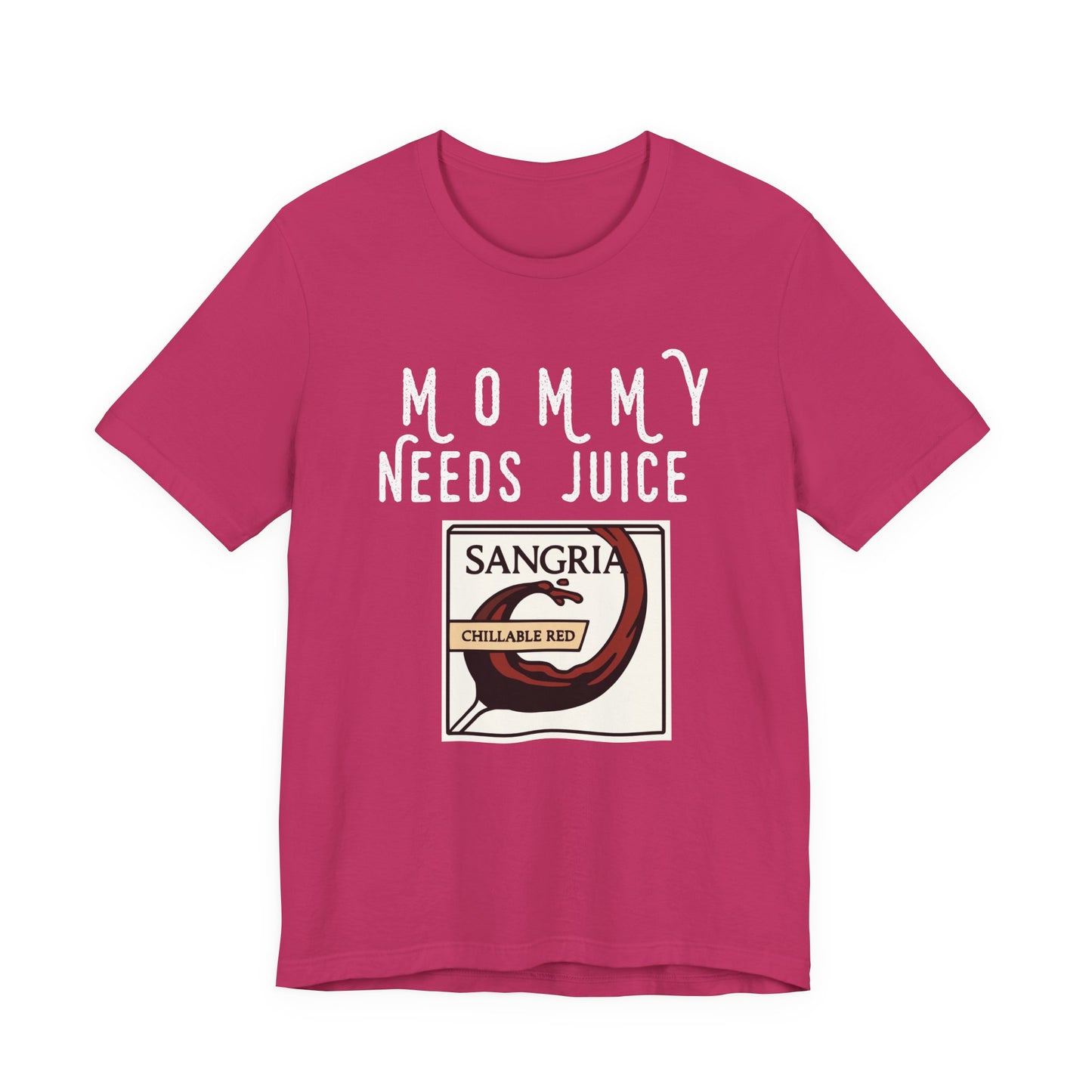 Mommy Needs Juice T-Shirt