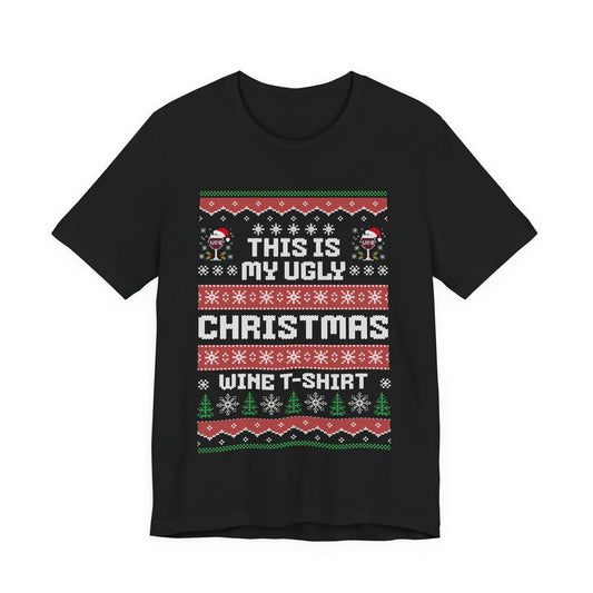 This Is My Ugly Christmas Wine T-shirt