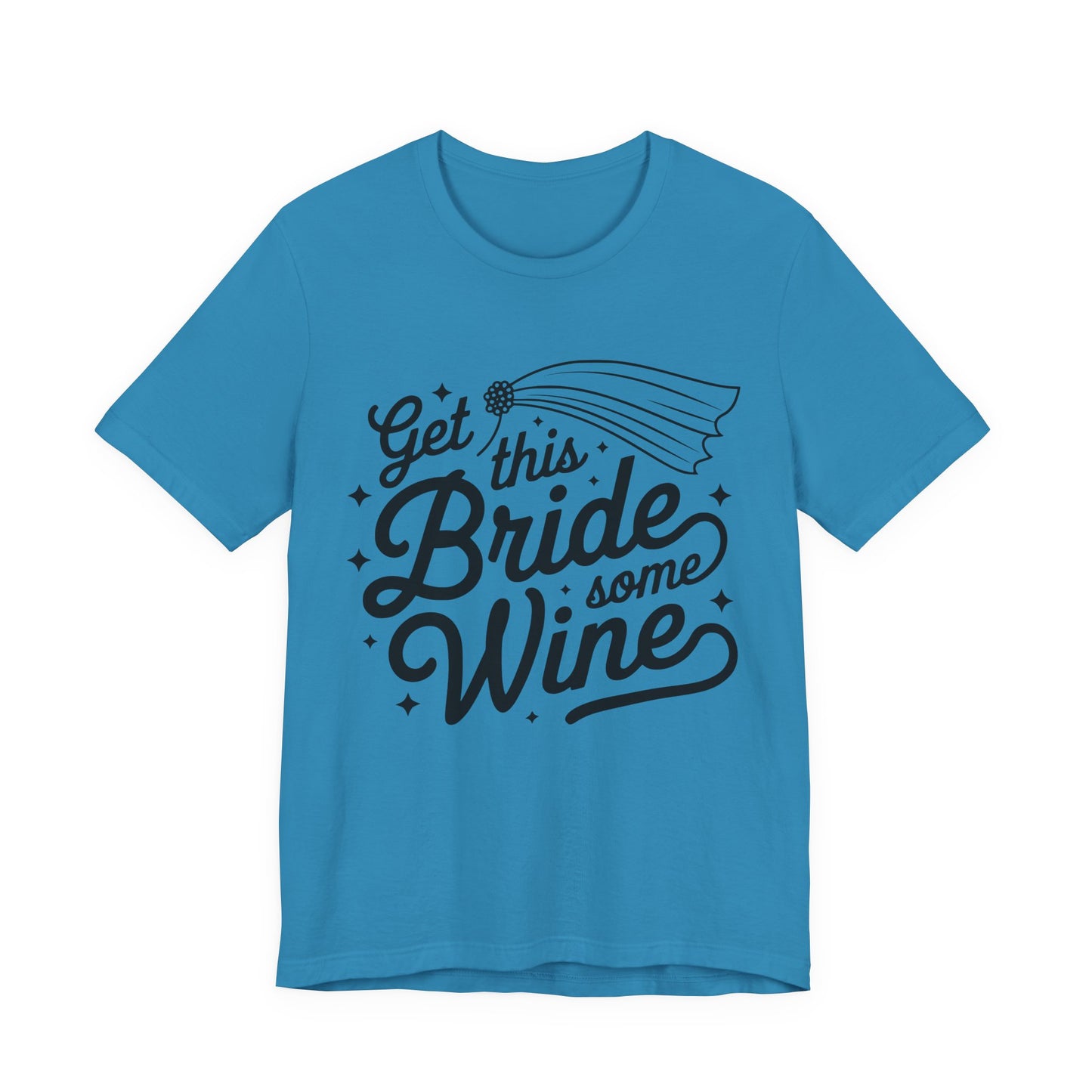Get This Bride Some Wine T-Shirt