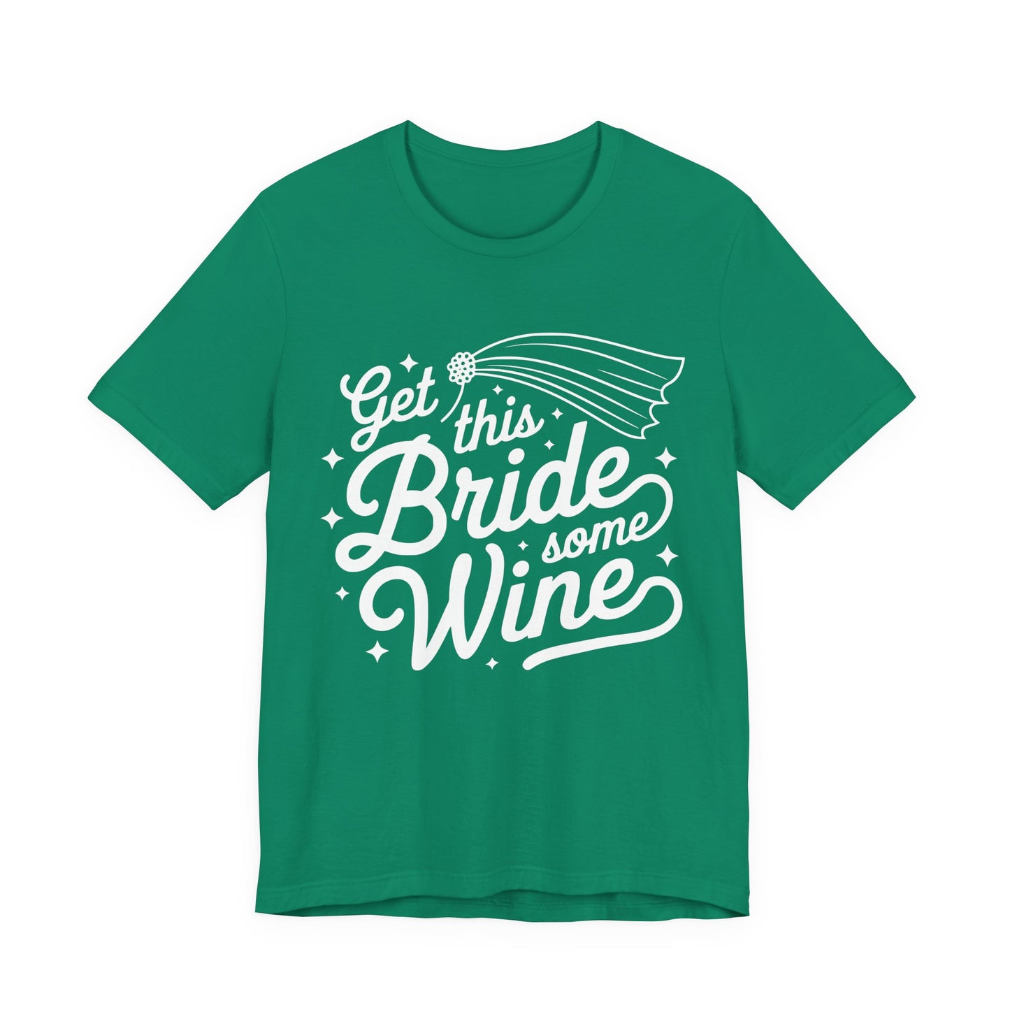 Get This Bride Some Wine T-Shirt