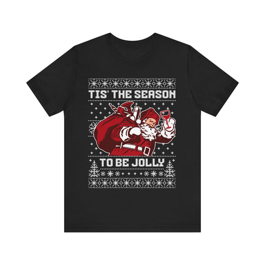 Tis The Season To Be Jolly Wine T-shirt