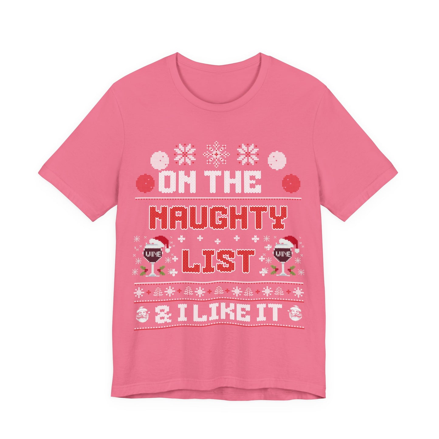 On The Naughty List &I Like It T-shirt