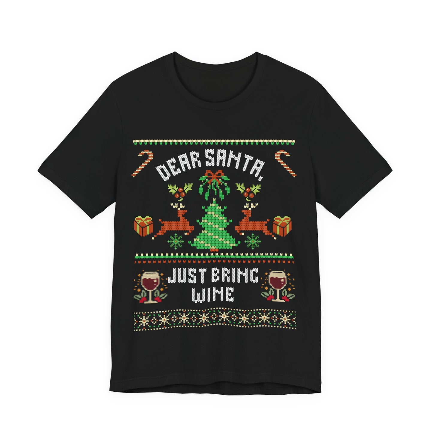 Dear Santa Just Bring Wine T-shirt