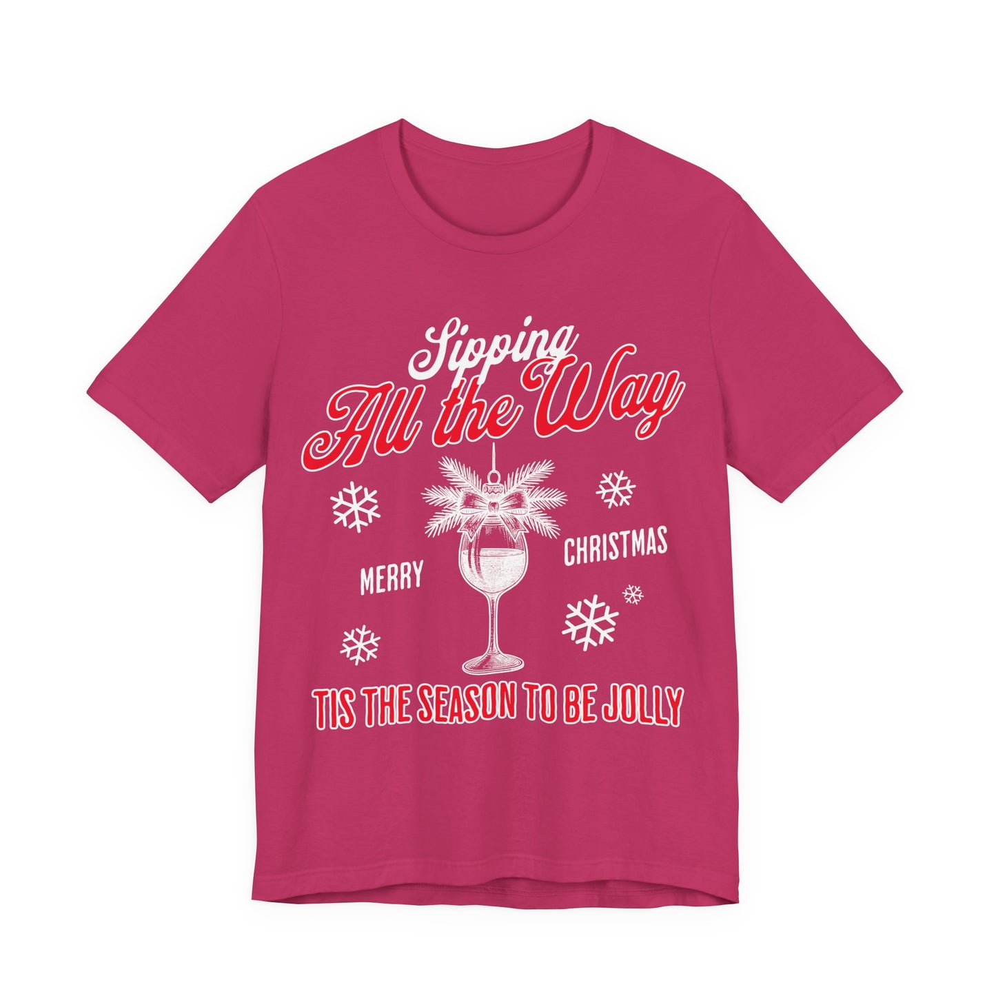 Sipping All The Way Wine T-shirt