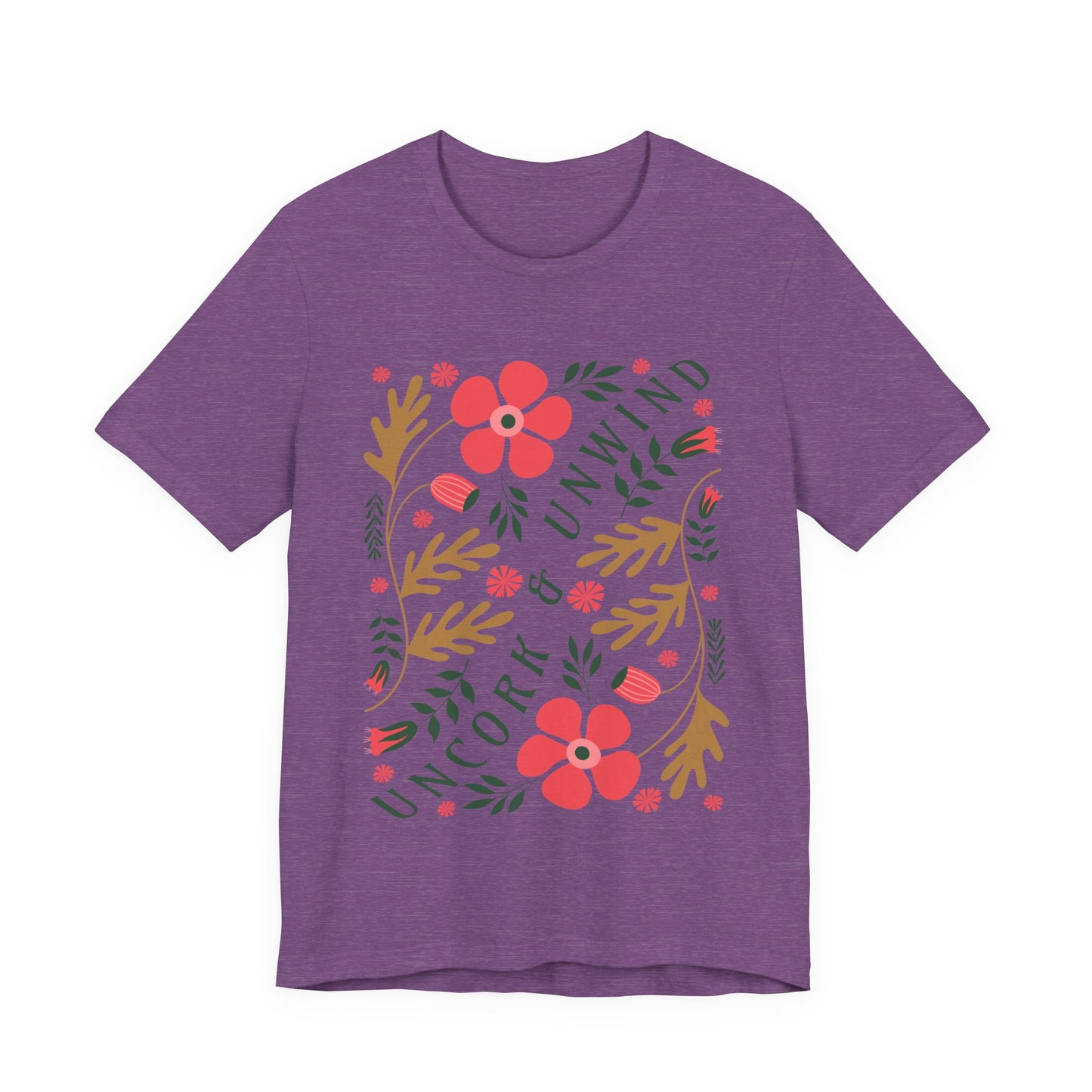 Uncork & Unwind T-Shirt
