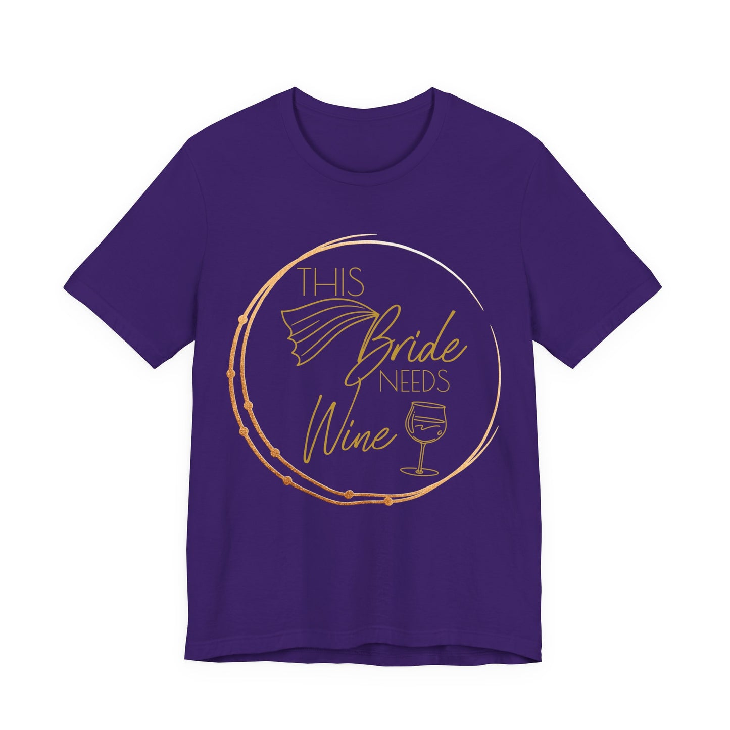 This Bride Needs Wine T-Shirt