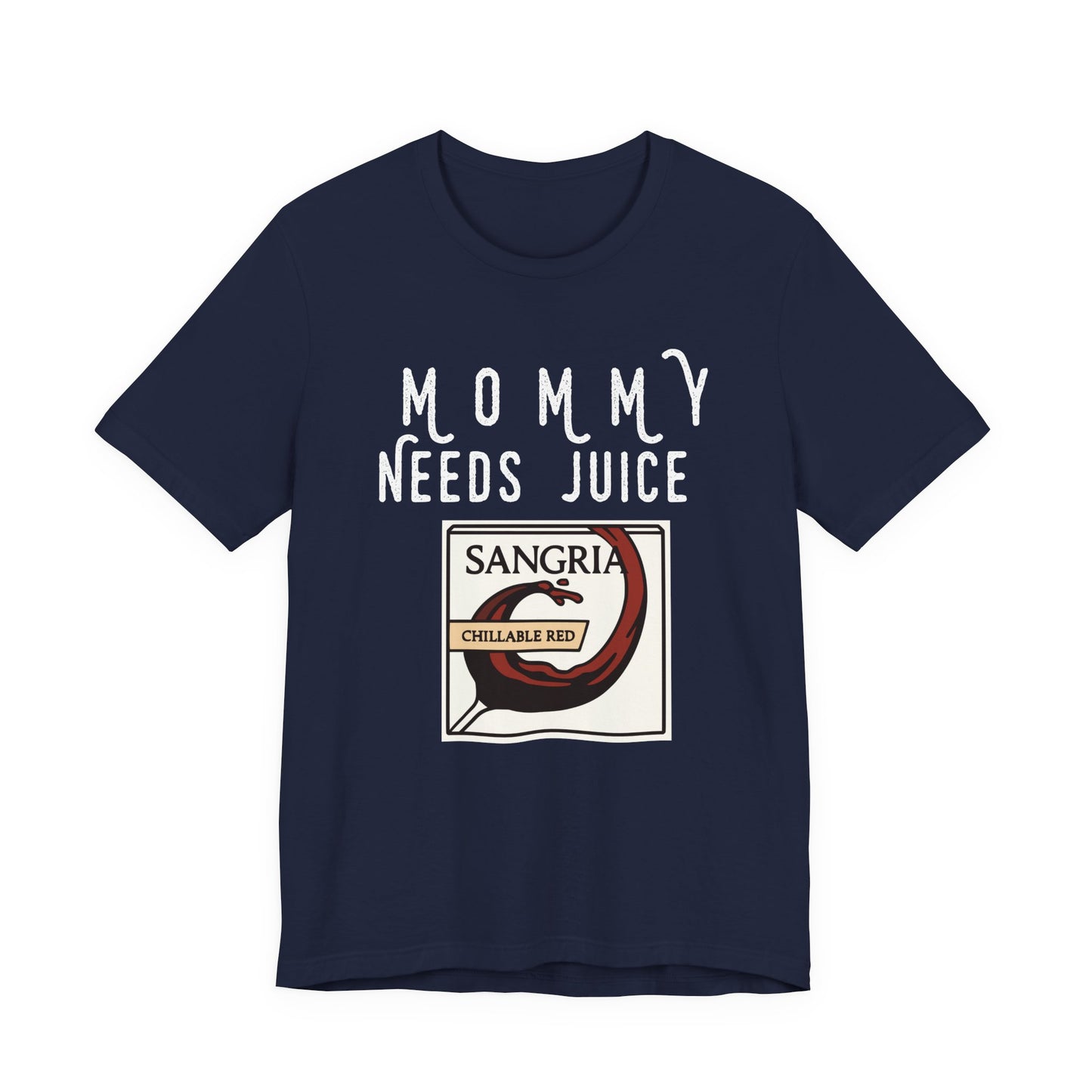 Mommy Needs Juice T-Shirt